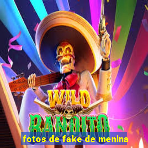 fotos de fake de menina